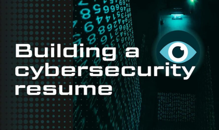 Building a cybersecurity resume expert advice