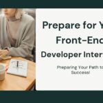 Image cover for Prepare for Your Front-End Developer Interview